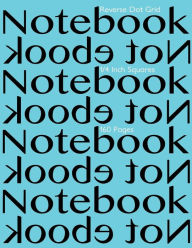 Title: Reverse Dot Grid Notebook 1/4 Inch Squares 160 pages: Notebook Not Ebook with turquoise cover, 8.5x11 1/4 inch white dot grid on light gray paper, perfect bound, ideal for structuring sketches, Author: Spicy Journals