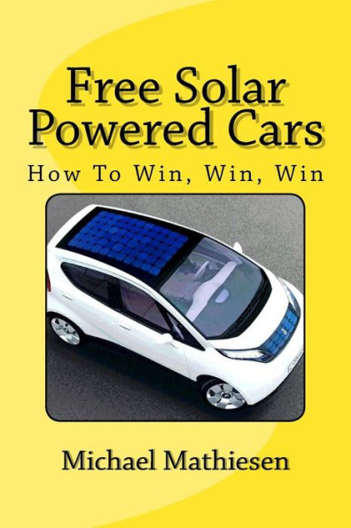 Free Solar Powered Cars: How To Win, Win, Win