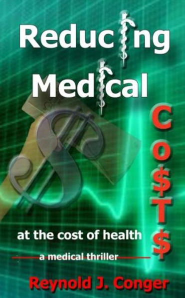 Reducing Medical Costs: at the cost of health