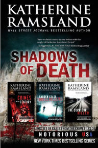 Title: Shadows of Death (True Crime Box Set): From the Crime Files of Notorious USA, Author: Katherine Ramsland