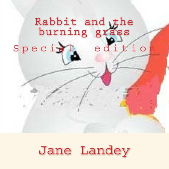 Rabbit and the burning grass: Special edition
