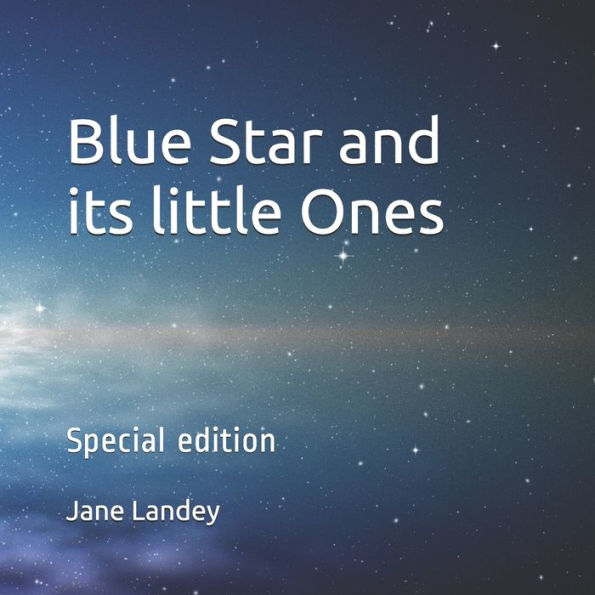 Blue Star and its little Ones: Special edition
