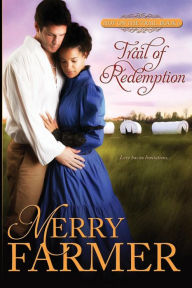 Title: Trail of Redemption, Author: Merry Farmer