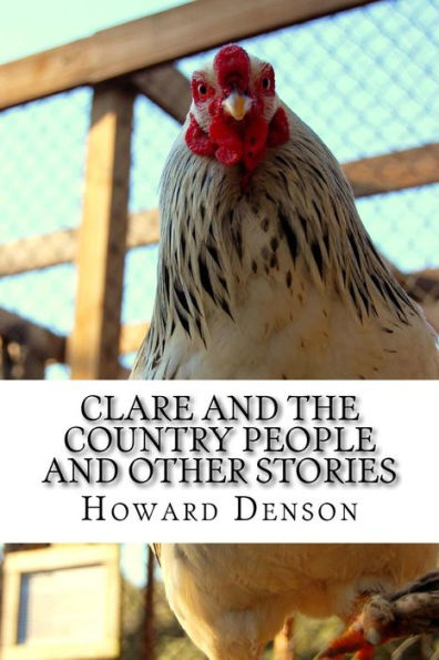 Clare and the Country People and Other Stories: Tales of Lower Appalachia