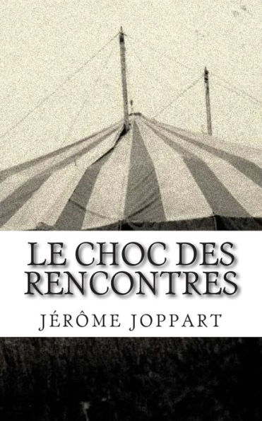 Le choc des rencontres