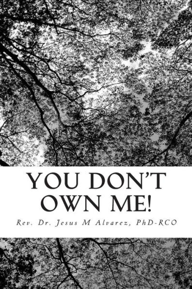You Don't Own Me!: Learn to cope with after-effects of abuse.