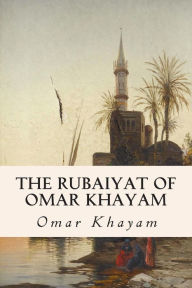Title: The Rubaiyat of Omar Khayam, Author: Omar Khayam