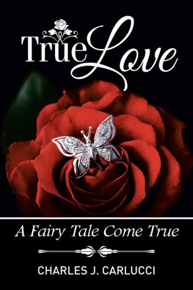 True Love: A Fairy Tale Come