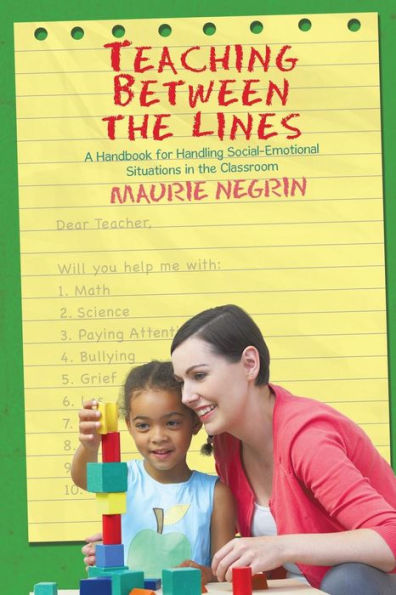 Teaching Between the Lines: A Handbook for Handling Social-Emotional Situations Classroom