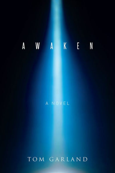 Awaken: A Novel