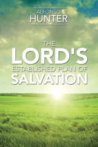 Title: The Lord's Established Plan of Salvation, Author: Lisa Gungor