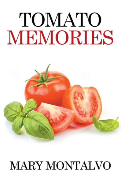 Tomato Memories