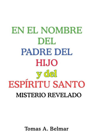 Barnes & Noble En el nombre del padre hijo y Espíritu Santo: Misterio  revelado | The Summit