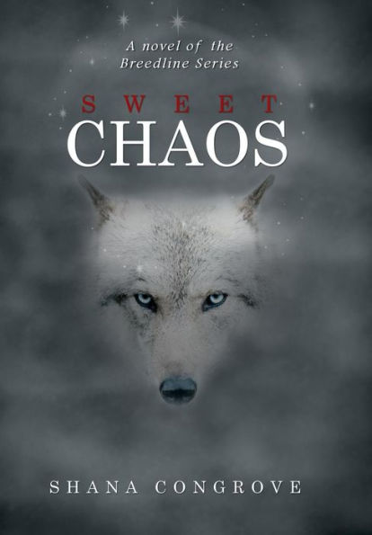 Sweet Chaos: A Novel of the Breed Line Series