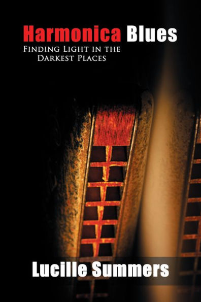 Harmonica Blues: Finding Light in the Darkest Places