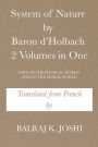 System of Nature by Baron D'Holbach 2 Volumes in One: Laws of the Physical World and of the Moral World