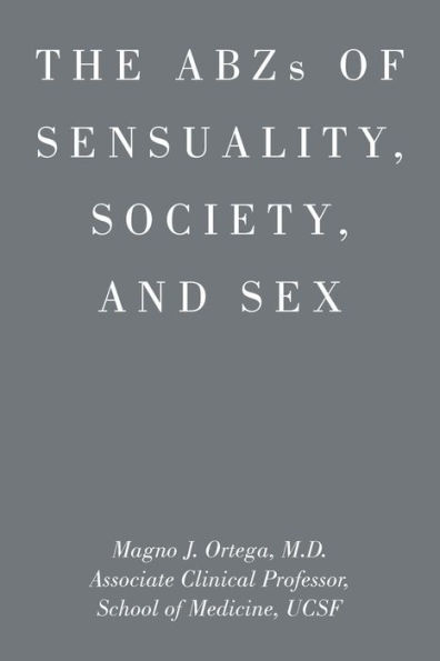 ABZs OF SENSUALITY, SOCIETY, AND SEX
