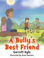 A Bully'S Best Friend