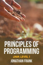 Principles of Programming: Java Level 1
