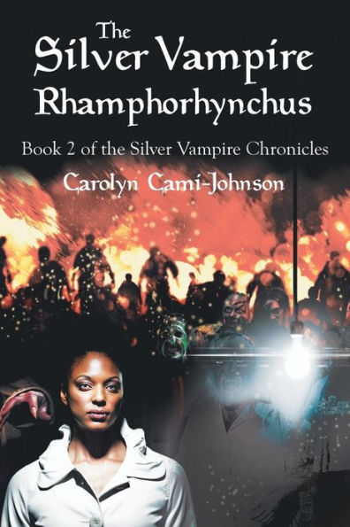 the Silver Vampire- Rhamphorhynchus: Book 2 of Vampire Chronicles