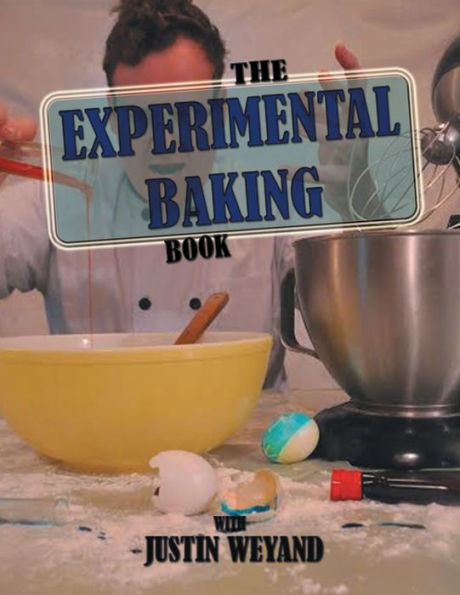 The Experimental Baking Book