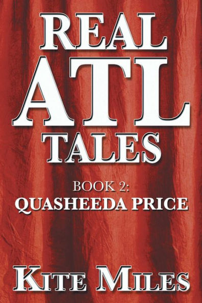 Real ATL Tales: Quasheeda Price