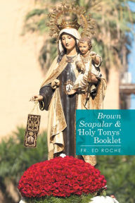 Title: Brown Scapular & 'Holy Tonys' Booklet, Author: Ed Roche