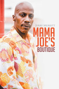 Title: Mama Joe's Boutique, Author: Jerry Merritt