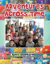 Title: Adventures Across Time, Author: Toluca Rivers
