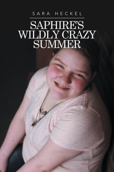 Saphire's Wildly Crazy Summer