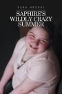 Saphire's Wildly Crazy Summer