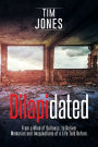 Dilapidated: From a Mind of Dullness, to Deliver Memories and Imaginations of a Life Told Before.