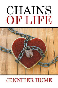 Title: Chains of Life, Author: Jennifer Hume