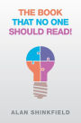 The Book That No One Should Read!