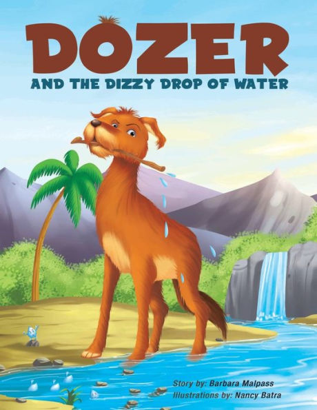 Dozer and the Dizzy Drop of Water