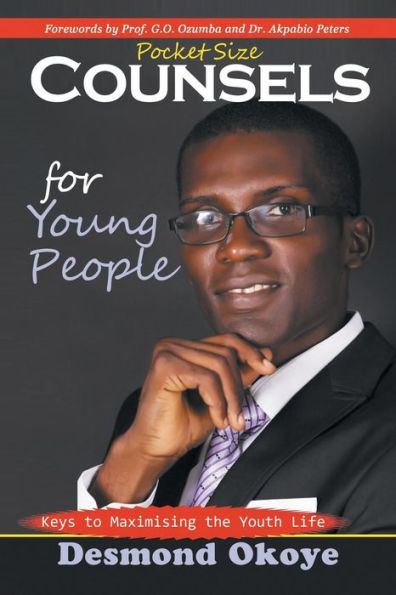 Pocket Counsels for Young People: Keys to Maximising the Youth Life