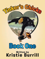 Title: Tinker's Chicks: Book One, Author: Kristie Burrill