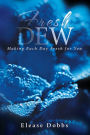 Fresh Dew: Making Each Day Fresh for You