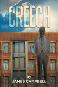 Title: Creech, Author: James Campbell