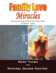 Title: Family Love Miracles, Author: Mary Tuyen