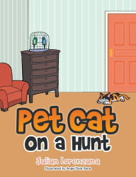 Title: Pet Cat on a Hunt, Author: Julian Lorenzana