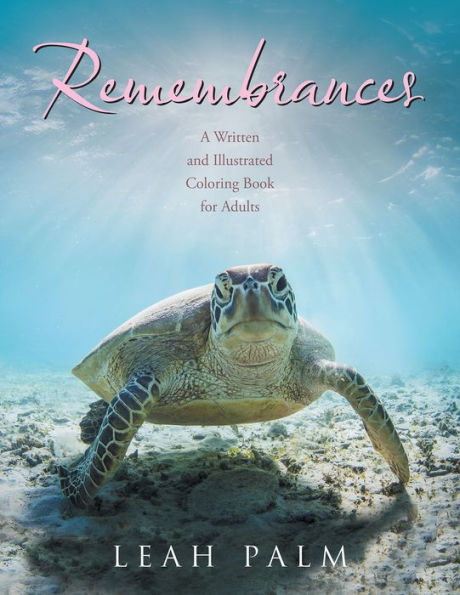 Remembrances: A Written and Illustrated Coloring Book for Adults