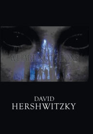 Title: We Are Not Alone, Author: David Hershwitzky