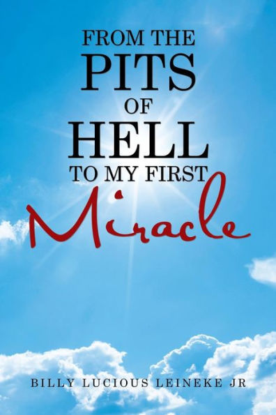 From the Pits of Hell: To my first Miracle