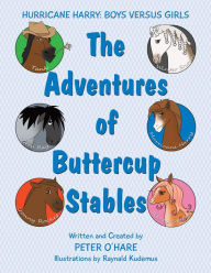 Title: The Adventures of Buttercup Stables: Hurricane Harry: Boys Versus Girls, Author: Peter O'hare