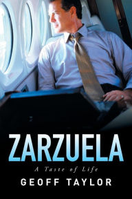 Title: Zarzuela: A Taste of Life, Author: Geoff Taylor
