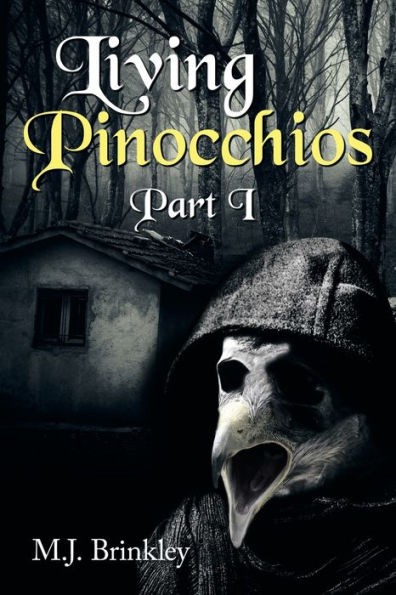 Living Pinocchios: Part I