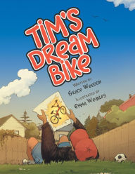 Title: Tim'S Dream Bike, Author: Grace Weedon