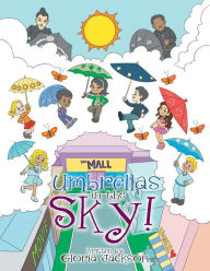 Title: Umbrella's in the Sky!, Author: Gloria Jackson