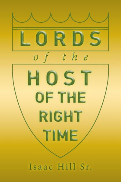 Lords of The Host: Right Time